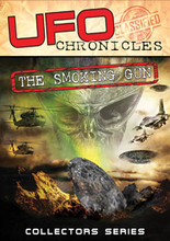 UFO Chronicles - The Smoking Gun