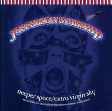 Jefferson Starship: Deeper Space Extra Virgin...