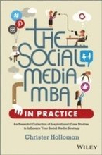 The Social Media MBA in Practice: Your Blue Print for Successful Social Media Delivery