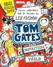 Tom Gates Fantastiska Värld