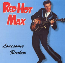 Red Hot Max: Lonesome rocker 1983
