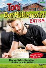 Toni der Hüttenwirt Extra 80 – Heimatroman