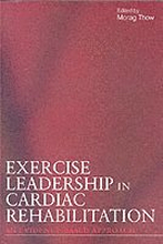 Exercise Leadership in Cardiac Rehabilitation