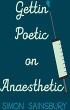Getting' Poetic on Anaesthetic