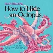 How To Hide An Octopus And Other Sea Creatures