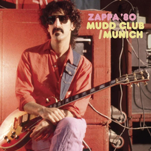 Zappa Frank: Mudd Club/Munich "'80