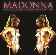 Madonna: Live In Dallas Texas 07/05/1990