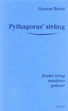 Pythagoras"' Sträng - Essäer Kring Musikens Gränser