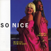 Dominique Monica & Rogers Carol: So Nice (CD)