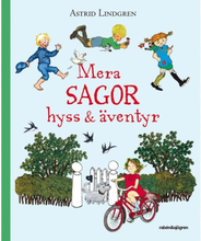 Astrid Lindgren Mera sagor hyss och äventyr