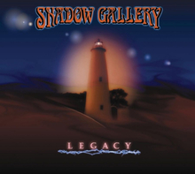 Shadow Gallery: Legacy