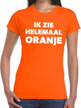 Ik zie helemaal oranje tekst t-shirt dames