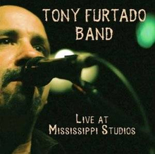 Furtado Tony: Live From Mississippi Studios
