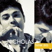 Nicholas: Think Big
