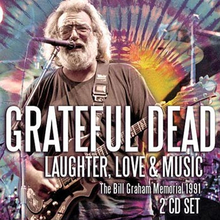 Grateful Dead: Laughter Love & Music (Broadcast)