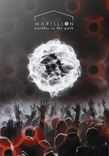 Marillion: Marbles in the park - Live 2015