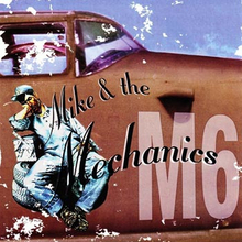 Mike + The Mechanics: Mike + The Mechanics (M6)