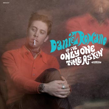 Romano Daniel: If I"'ve only one time askin"' 2015