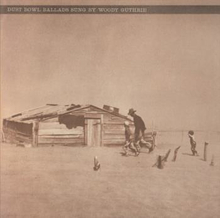 Guthrie Woody: Dust Bowl Ballads