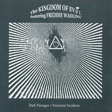 Kingdom Of Evol/Freddie Wadling: Dark passages