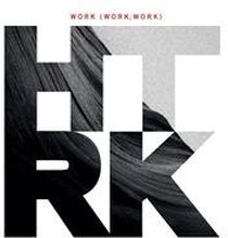 HTRK: Work (Work Work)
