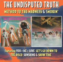 Undisputed Truth: Method To The Madness/Smokin"