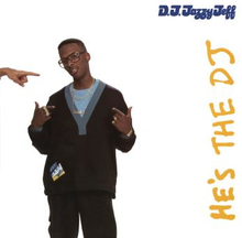 DJ Jazzy Jeff & The Fresh Prince: He"'s A DJ...