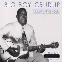 Crudup Arthur Big Boy: After hours 1945-47