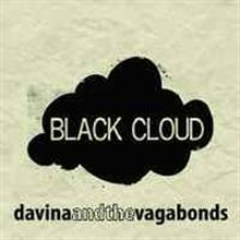 Davina And The Vagabonds: Black Cloud
