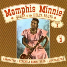 Memphis Minnie: Queen Of The Delta Blues Vol 2