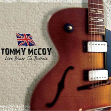 McCoy Tommy: Live Blues In Britain