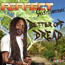 Perfect Giddimani: Better Off Dread
