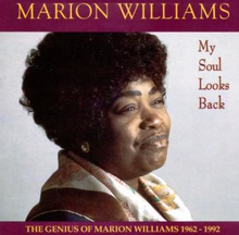 Williams Marion: My Soul Looks Back
