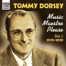 Dorsey Tommy: Music Maestro Please