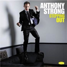 Strong Anthony: Stepping Out