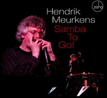 Meurkens Hendrik: Samba To Go!