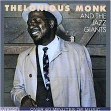 Monk Thelonious: Thelonious Monk & The Jazz G...