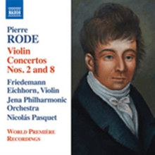 Rode Pierre: Violin Concertos Nos 2 & 8