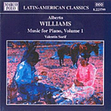 Williams Alberto: Music For Piano Vol 1