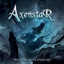 Axenstar: Where dreams are forgotten 2014