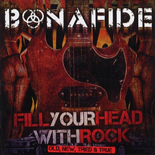 Bonafide: Fill your head with rock 2010