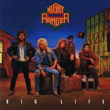 Night Ranger: Big life 1987 (Rem)