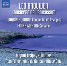 Brouwer / Rodrigo: Concierto De Benicàssim / etc