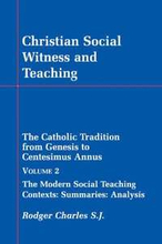 Christian Social Witness and Teaching: v. 2