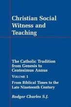 Christian Social Witness and Teaching: v. 1