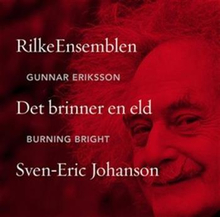 Johanson Sven-Eric: Burning bright 2010