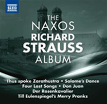 Strauss: The Naxos Richard Strauss Album