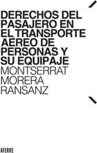 Derechos del pasajero en el transporte aéreo de personas y su equipaje