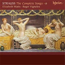 Strauss: The Complete Songs Vol 6