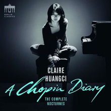 Huangci Claire: A Chopin Diary / Complete Noct.
